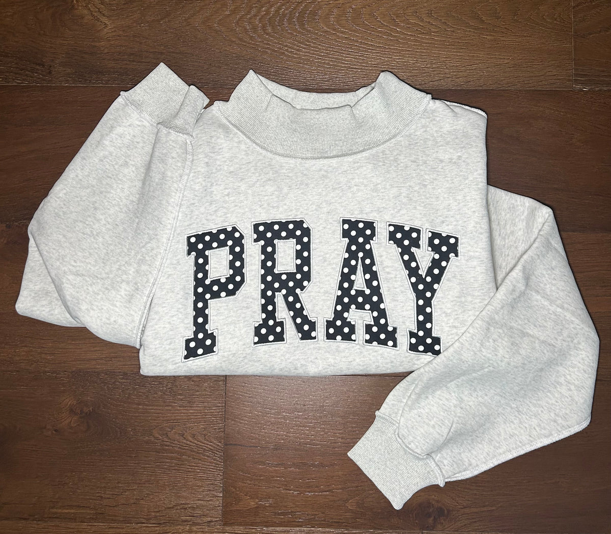 Pray Mock Neck Sweatshirt